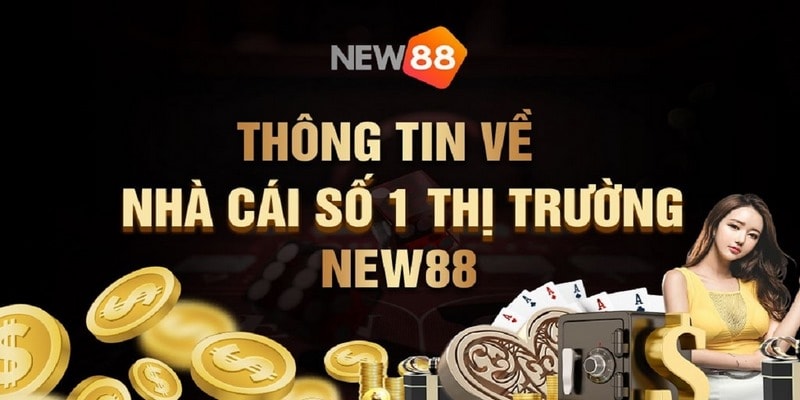 Những yếu tố làm nên tên tuổi nhà cái NEW88